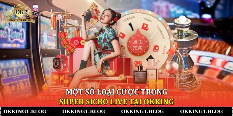 mot so loai cuoc trong super sicbo live tai okking mot so loai cuoc trong super sicbo live tai okking