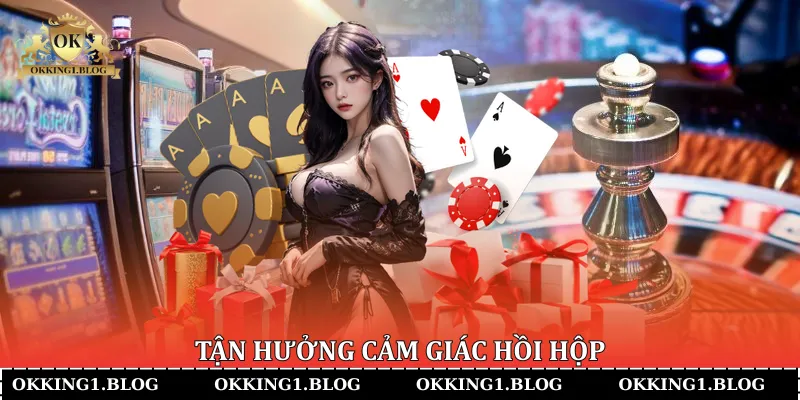 tan huong cam giac hoi hop Tận hưởng cảm giác hồi hộp