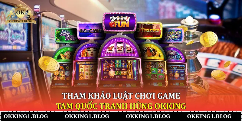 tham khao luat choi game tam quoc tranh hung okking tham khao luat choi game tam quoc tranh hung okking