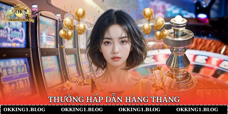 thuong hap dan hang thang 4 Thưởng hấp dẫn hàng tháng