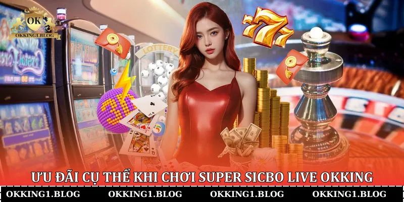 uu dai cu the khi choi super sicbo live okking uu dai cu the khi choi super sicbo live okking
